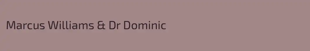 Marcus Williams & Dr Dominic